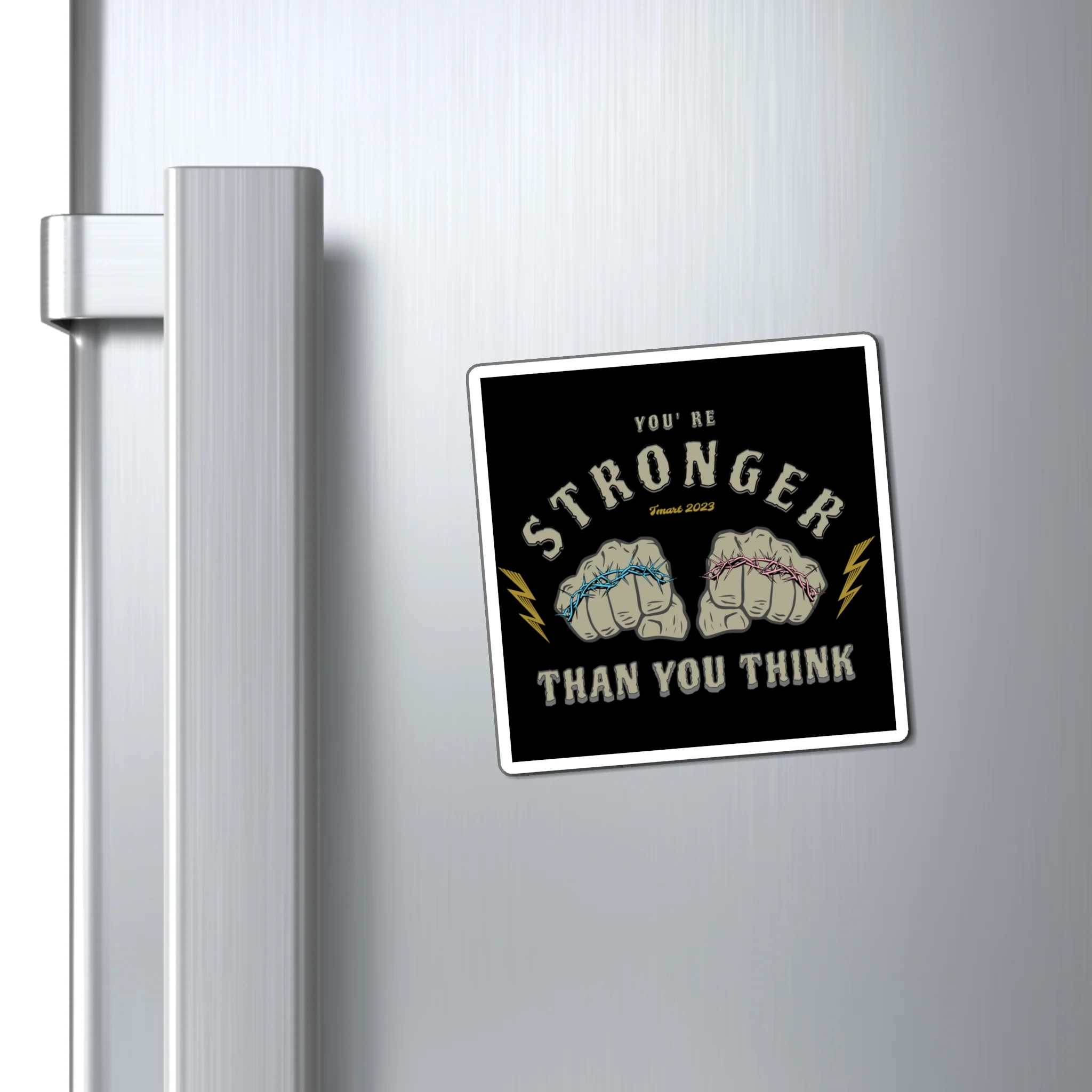 You're Stronger Than You Think Magnet - Image 4