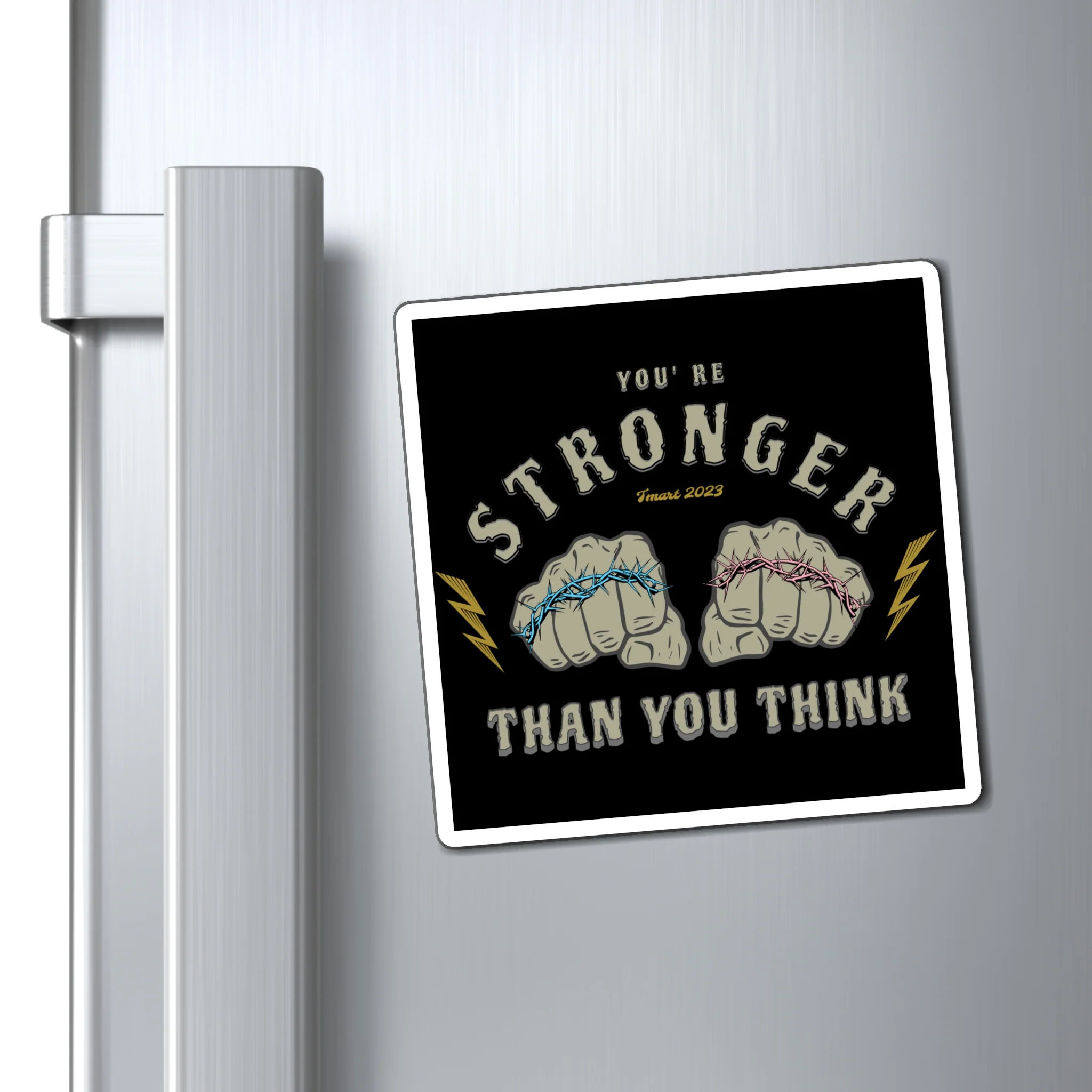 You're Stronger Than You Think Magnet - Image 6